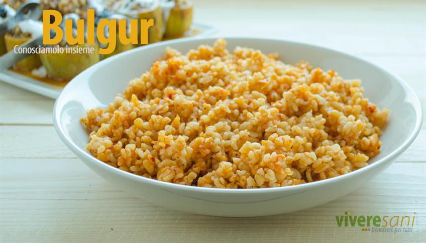Il bulgur, nato in Medio Oriente, è arrivato anche in Italia Il bulgur, nato in Medio Oriente, è arrivato anche in Italia